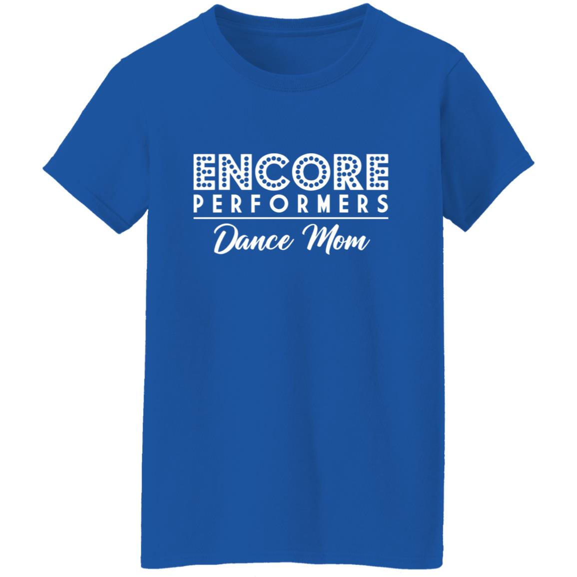 Encore Dance Mom Ladies' Tee