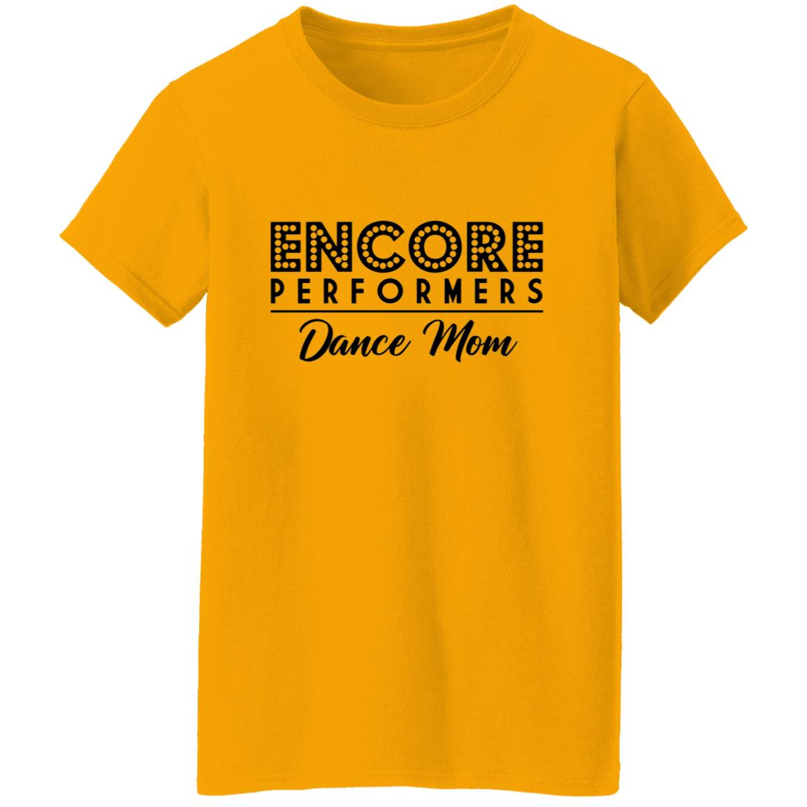 Encore Dance Mom Ladies' Tee