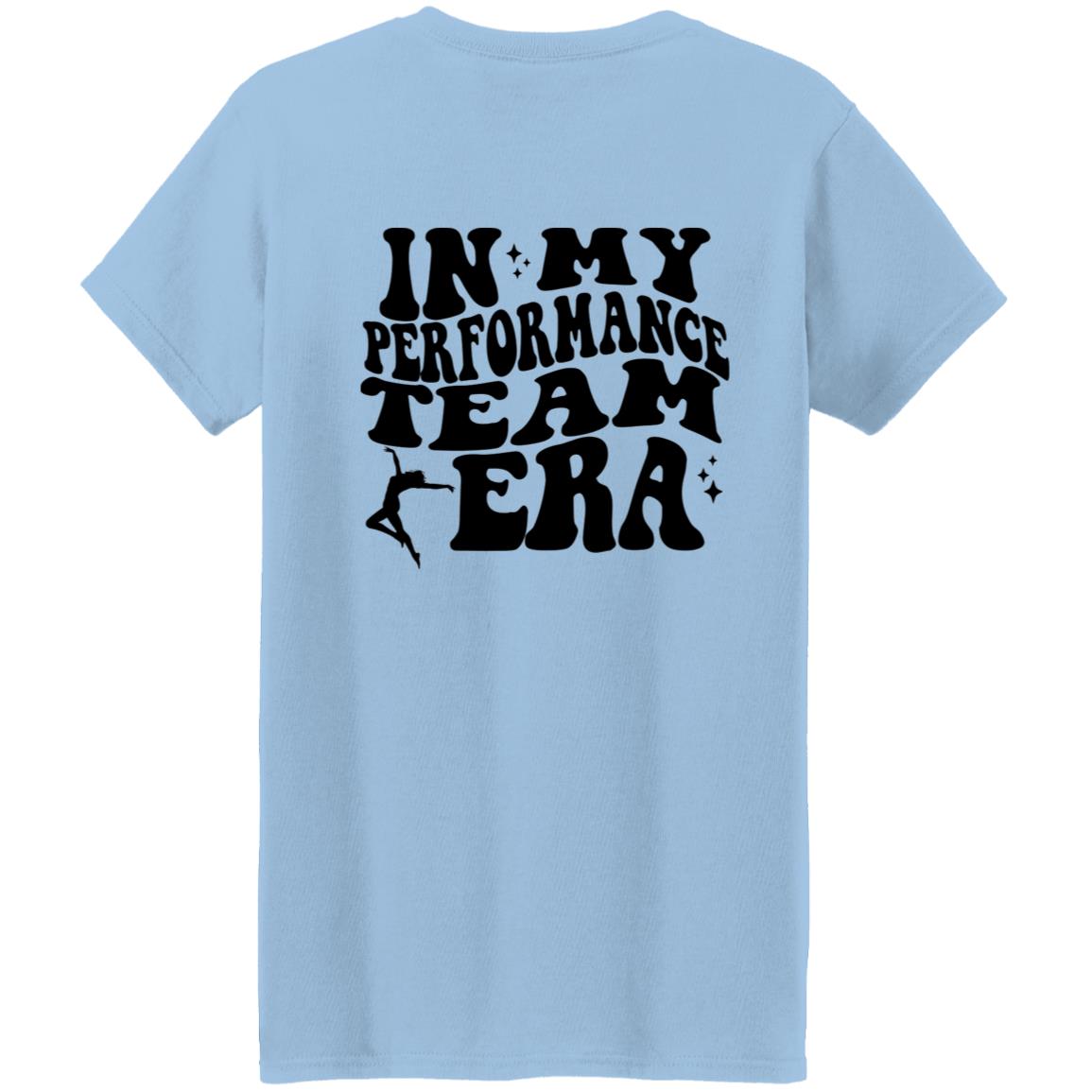 "In My Performance Team Era" Tay-Shirt