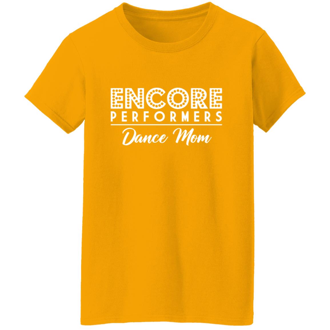 Encore Dance Mom Ladies' Tee