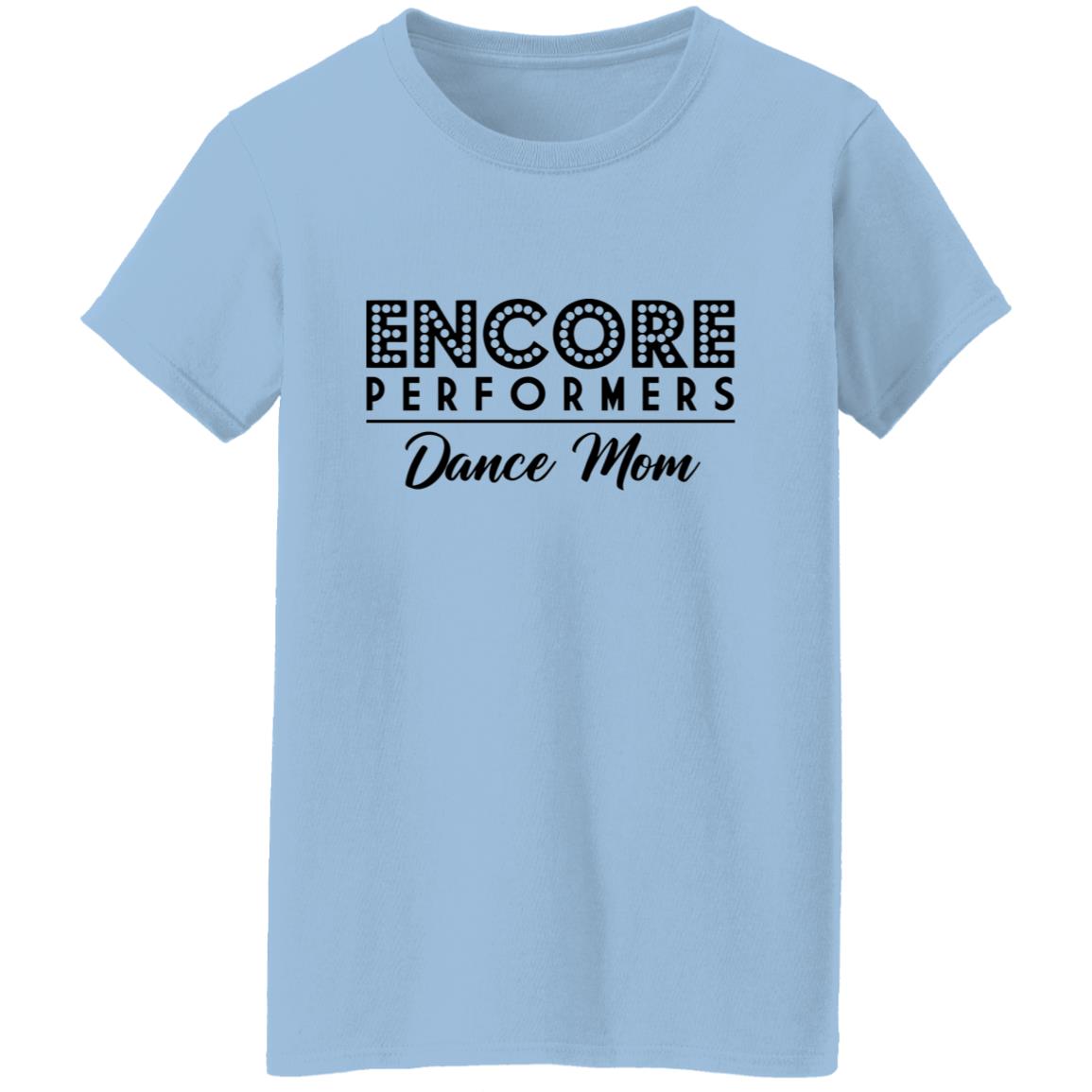 Encore Dance Mom Ladies' Tee